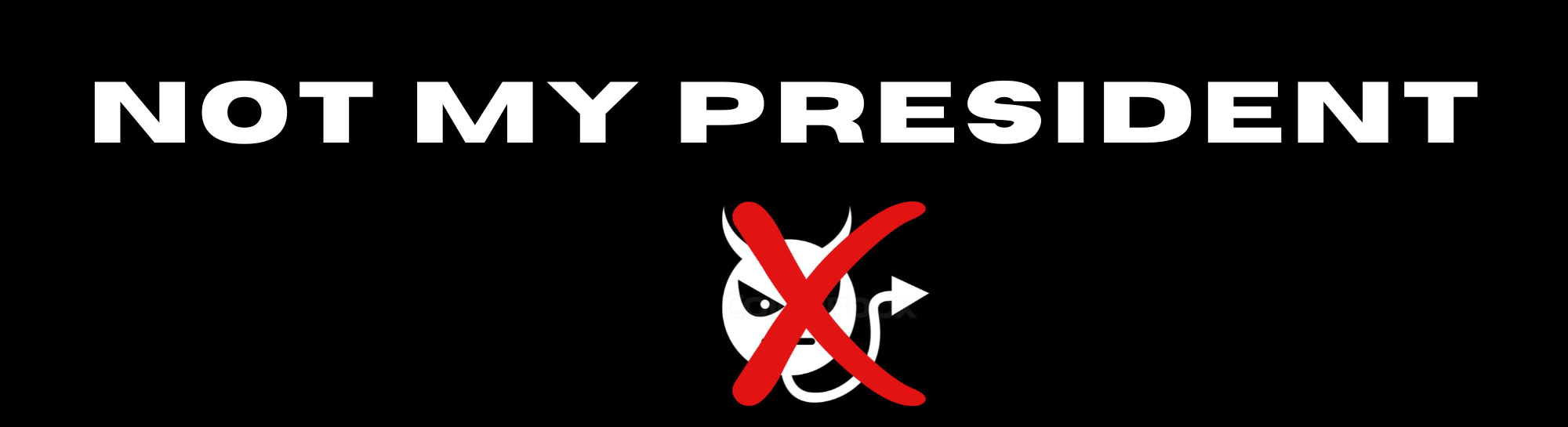 Bumper sticker, words 'Not my president', icon of Devil with red X over it