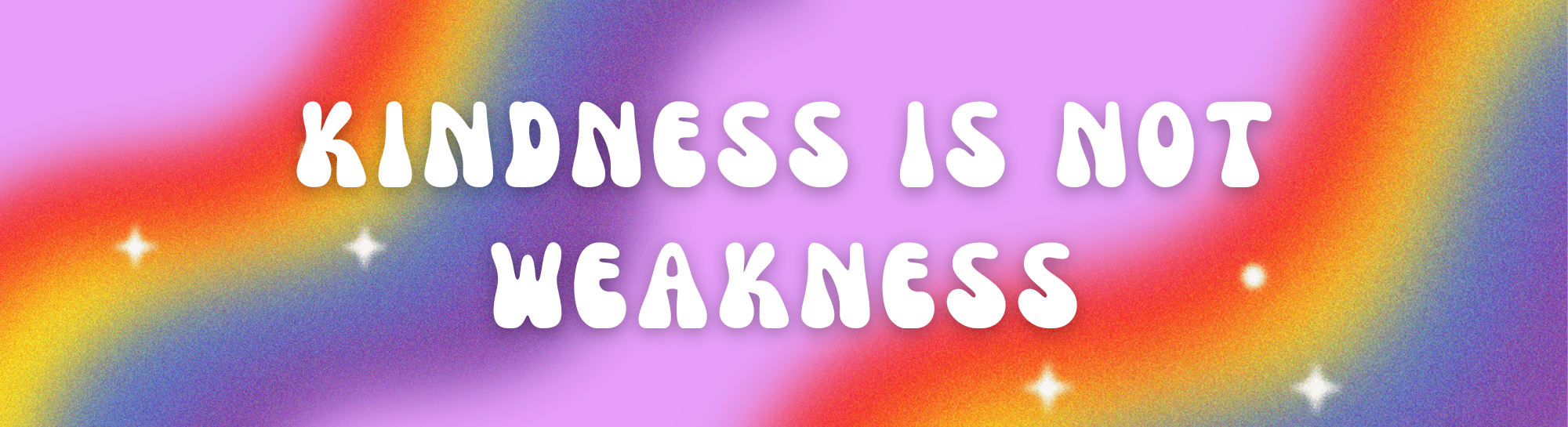Bumper sticker with words 'Kindness is not weakness'