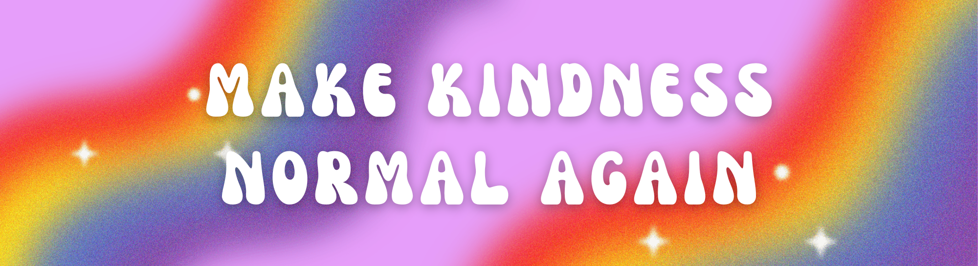 Bumper sticker with words 'Make kindness normal again'