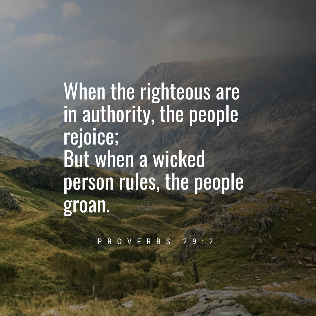 Quote from Proverbs 29:2, difference between righteous or evil in authority
