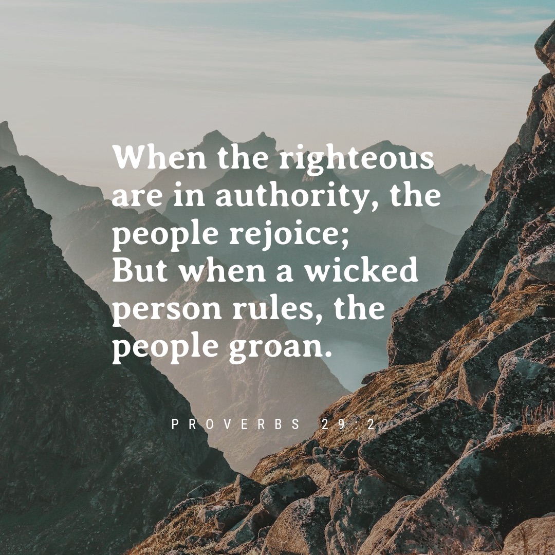 Quote from Proverbs 29:2, difference between righteous or evil in authority