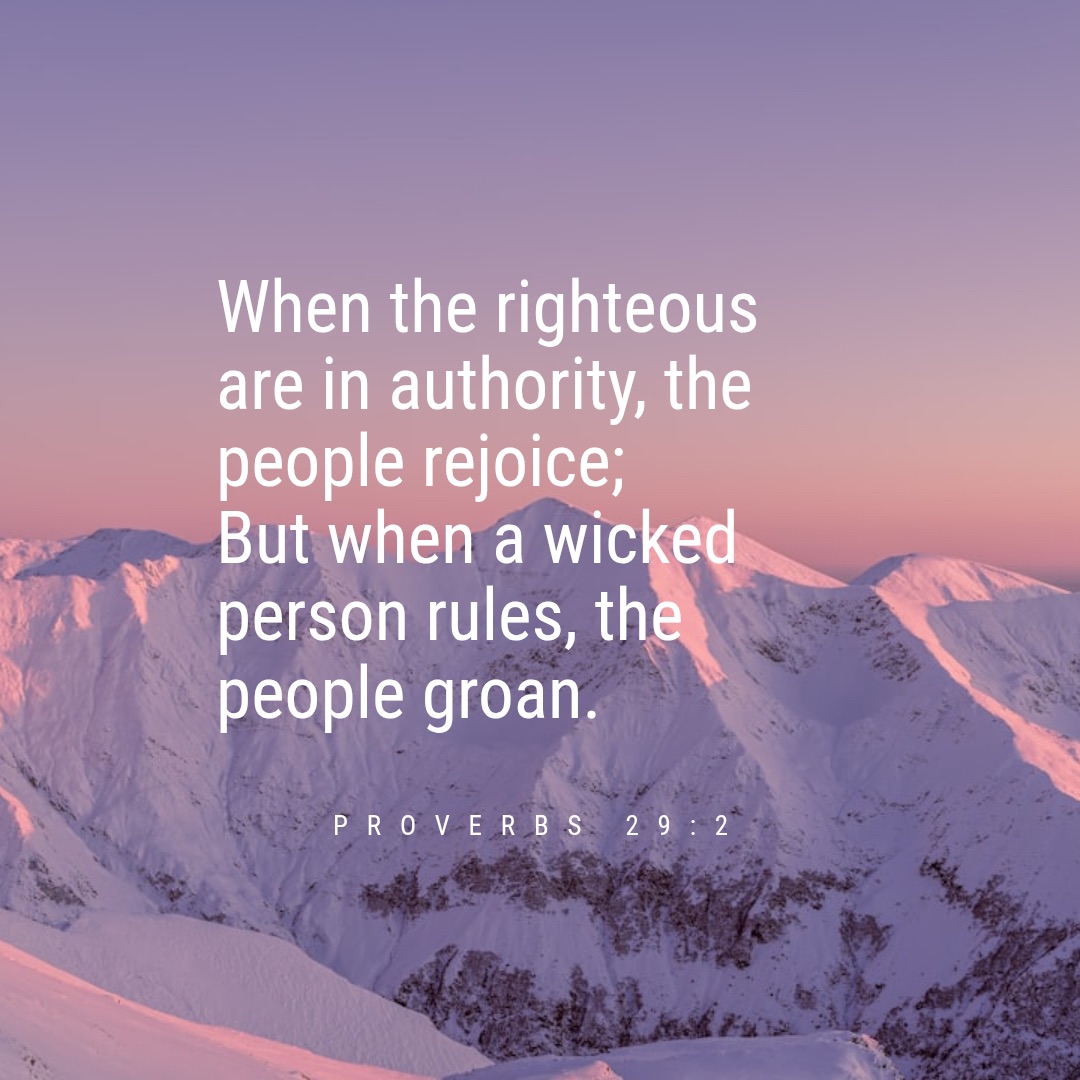 Quote from Proverbs 29:2, difference between righteous or evil in authority