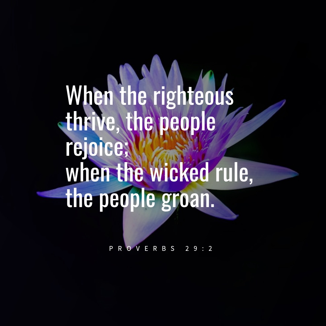 Quote from Proverbs 29:2, difference between righteous or evil in authority
